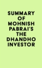 Summary of Mohnish Pabrai's The Dhandho Investor - eBook