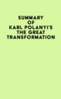 Summary of Karl Polanyi's The Great Transformation - eBook