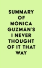 Summary of Monica Guzman's I Never Thought of It That Way - eBook