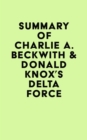 Summary of Charlie A. Beckwith & Donald Knox's Delta Force - eBook