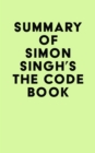 Summary of Simon Singh's The Code Book - eBook