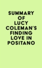 Summary of Lucy Coleman's Finding Love in Positano - eBook