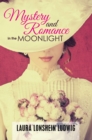 Mystery and Romance in the Moonlight - eBook
