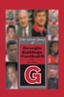 The Great Story of  Georgia Bulldogs Football Ii - eBook