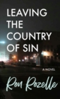 Leaving the Country of Sin : A Novel - Book