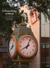 A Texas State of Mind : The Texas State University System Story Still Going Strong After a Hundred Years - Book