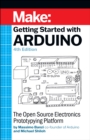Getting Started with Arduino 4e : The Open Source Electronics Prototyping Platform - Book