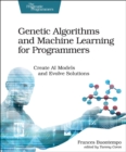 Genetic Algorithms and Machine Learning for Programmers - Book