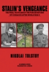 Stalin's Vengeance : The Final Truth About the Forced Return of Cossacks After World War II - eBook