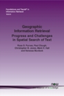 Geographic Information Retrieval : Progress and Challenges in Spatial Search of Text - Book