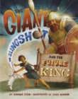 The Giant, the Slingshot, and the Future King - Book