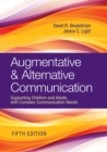 Augmentative & Alternative Communication : Supporting Children and Adults with Complex Communication Needs - Book