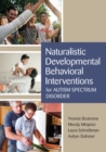Naturalistic Developmental Behavioral Interventions for Autism Spectrum Disorder - eBook