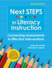 Next STEPS in Literacy Instruction : Connecting Assessments to Effective Interventions - eBook
