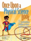 Once Upon a Physical Science Book : 12 Interdisciplinary Lessons to Create Confident Readers - Book