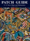 Patch Guide : U.S. Navy Ships and Submarines - eBook