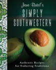 Jane Butel's Simply Southwestern : Authentic Recipes for Enduring Traditions - Book
