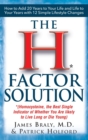 The H Factor Solution : Homocysteine, the Best Single Indicator of Whether You Are Likely to Live Long or Die Young - Book