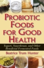 Probiotic Foods for Good Health - Book