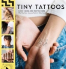 Tiny Tattoos : 1,000+ Ideas and Inspirations - Book