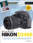 David Busch's Nikon D3400 Guide to Digital SLR Photography - eBook