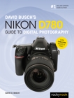 David Busch's Nikon D780 Guide to Digital Photography - eBook