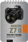 Nikon Z7 II: Pocket Guide - Book