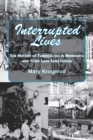 Interrupted Lives - eBook
