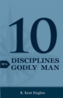10 Disciplines of a Godly Man (Pack of 25) - Book