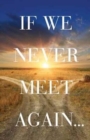 If We Never Meet Again (ATS) (Pack of 25) - Book