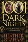 Crimson Twilight : A Krewe of Hunters Novella (1001 Dark Nights) - Book