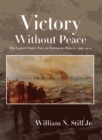 Victory without Peace : The United States Navy in European Waters, 1919-1924 - eBook