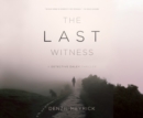The Last Witness - eAudiobook