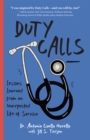 Duty Calls : Lessons Learned From an Unexpected Life of Service - eBook
