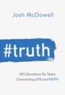 #Truth : 365 Devotions for Teens Connecting Life and Faith - eBook