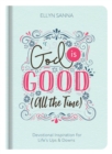 God Is Good (All the Time) : Devotional Inspiration for Life's Ups and Downs - eBook