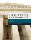 High Court Cases Summaries, Torts Keyed to Prosser - Book