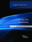 Family Law Simulations : Bridge to Practice - Book