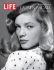 LIFE Remembering Lauren Bacall, 1924-2014 - eBook