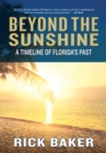 Beyond the Sunshine : A Timeline of Florida's Past - Book