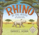 Rhino in the House : The Story of Saving Samia - eBook