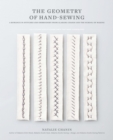 The Geometry of Hand-Sewing : A Romance in Stitches and Embroidery from Alabama Chanin and The School of Making - eBook
