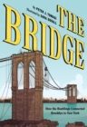 The Bridge : How the Roeblings Connected Brooklyn to New York - eBook