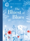 The Bluest of Blues : Anna Atkins and the First Book of Photographs - eBook