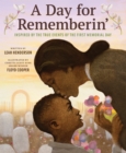 A Day for Rememberin' : Inspired by the True Events of the First Memorial Day - eBook