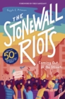 The Stonewall Riots : Coming Out in the Streets - eBook