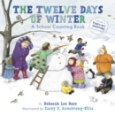 The Twelve Days of Winter : A School Counting Book - eBook