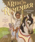 A Ride to Remember : A Civil Rights Story - eBook