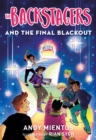 The Backstagers and the Final Blackout (Backstagers #3) - eBook