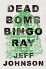 Deadbomb Bingo Ray - eBook